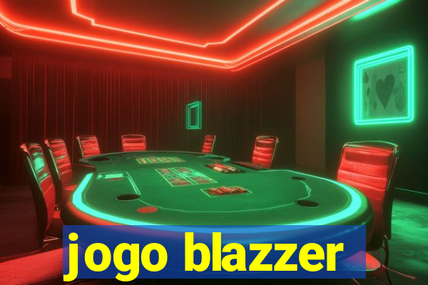 jogo blazzer